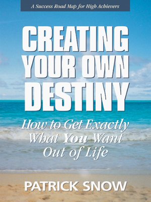 cover image of CREATING YOUR OWN DESTINY